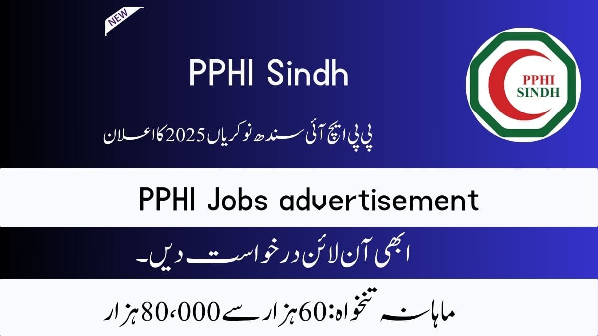 PPHI Sindh Jobs 2025 Online Apply Last Date Advertisement