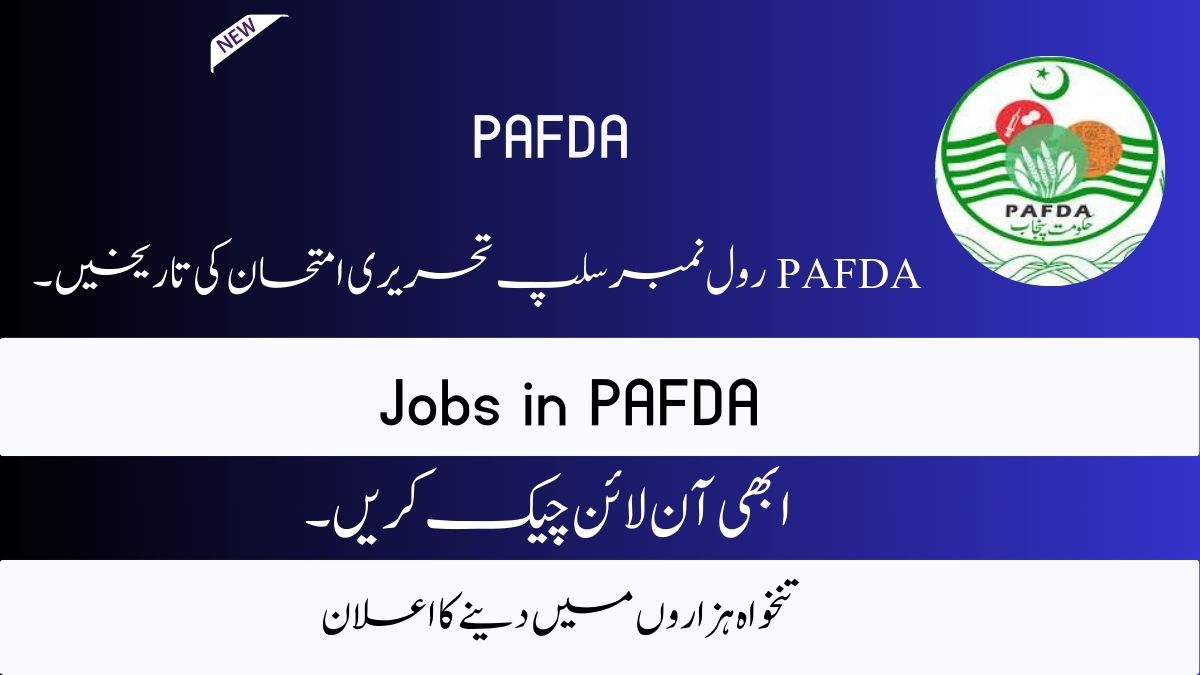 PAFDA Roll No Slip 2025 Written Test Dates pafda.gop.pk