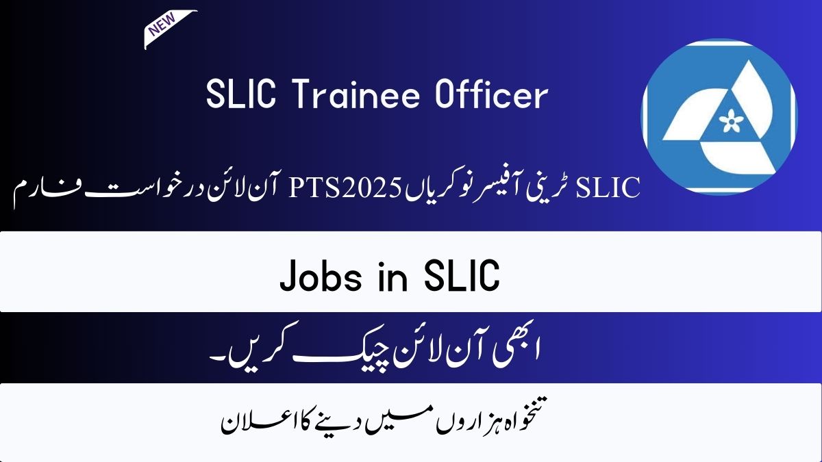 SLIC Trainee Officer Jobs 2025 PTS Online Application Form